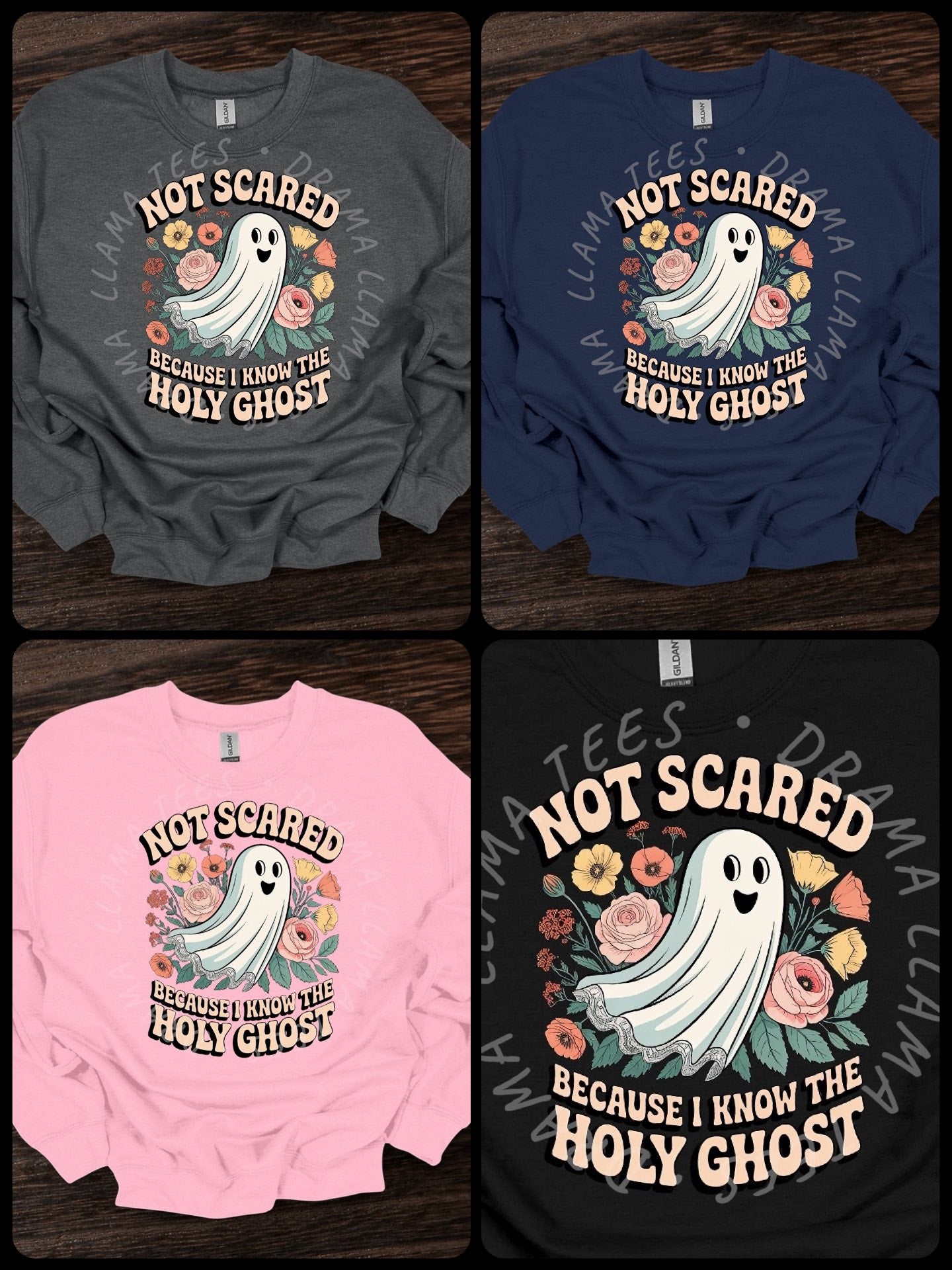 Not Scared Because I Know The Holy Ghost Tees & Sweatshirts *Pre-Order: * DLTPO