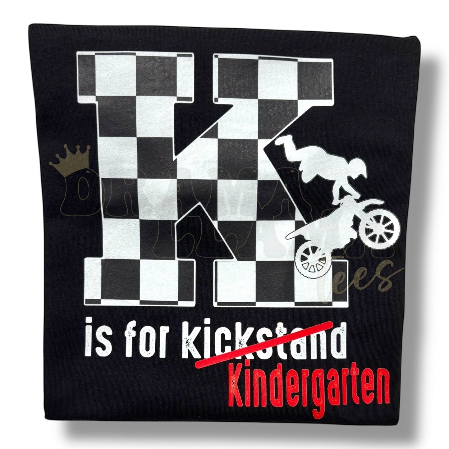 K is for Kindergarten Kickstand Tee- DLT Original Design!