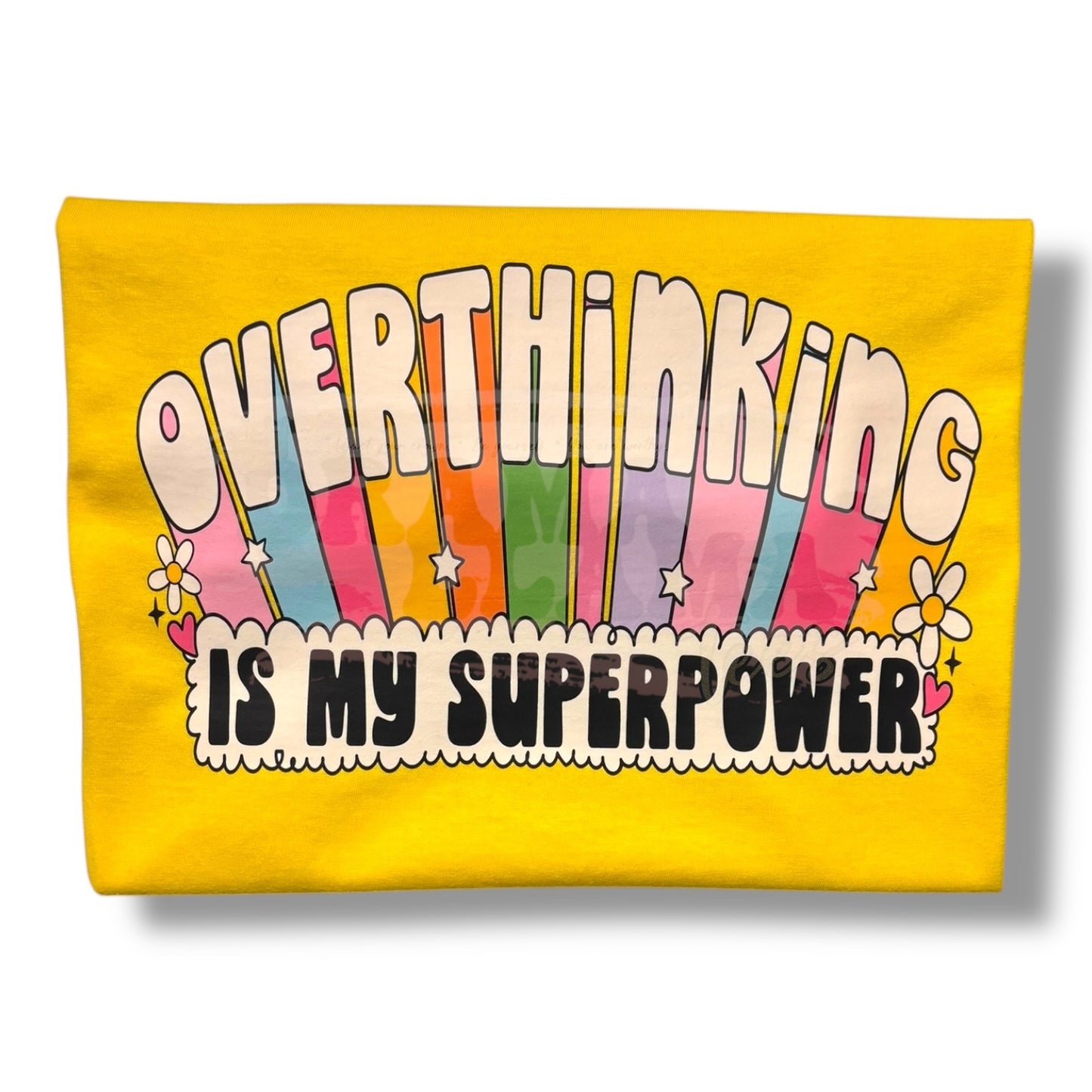 Overthinking is My Super Power