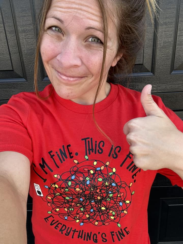 I'm Fine. This is Fine, Everything is FINE! Adult Tee *Multiple Color Options Available*