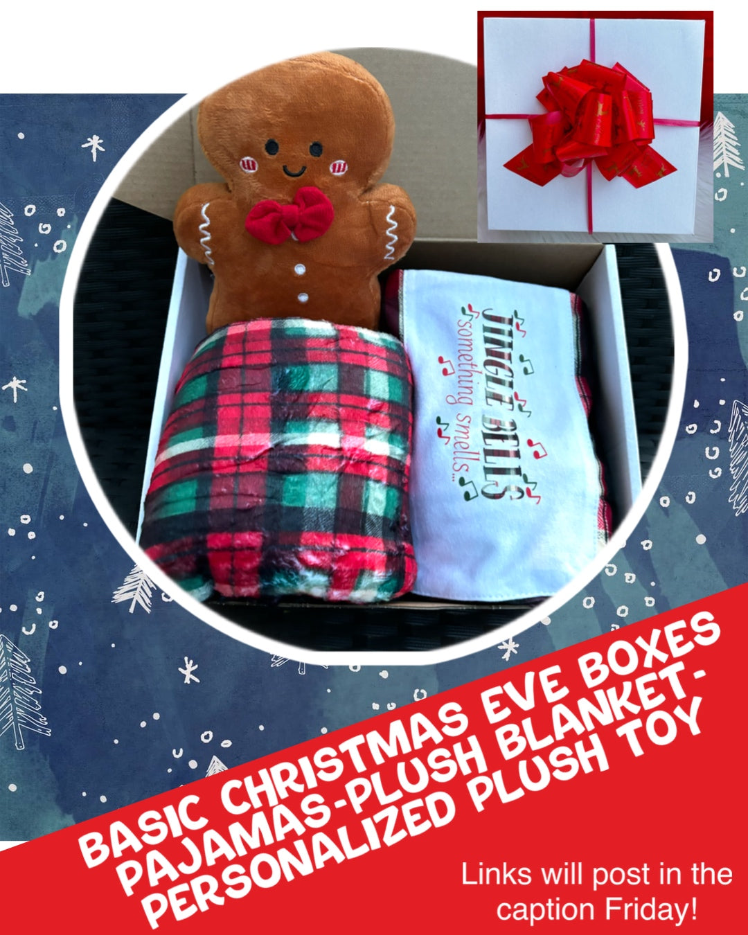 Basic Christmas Eve Box (30x40" Blanket/Personalized Gingerbread Plush/Pajamas)