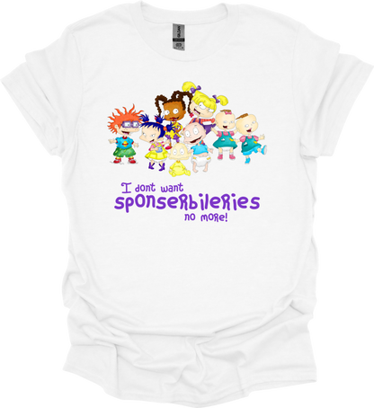 ᴀᴅᴜʟᴛ I Don't Want Sponserbileries Tee (Multiple Color Options Available)