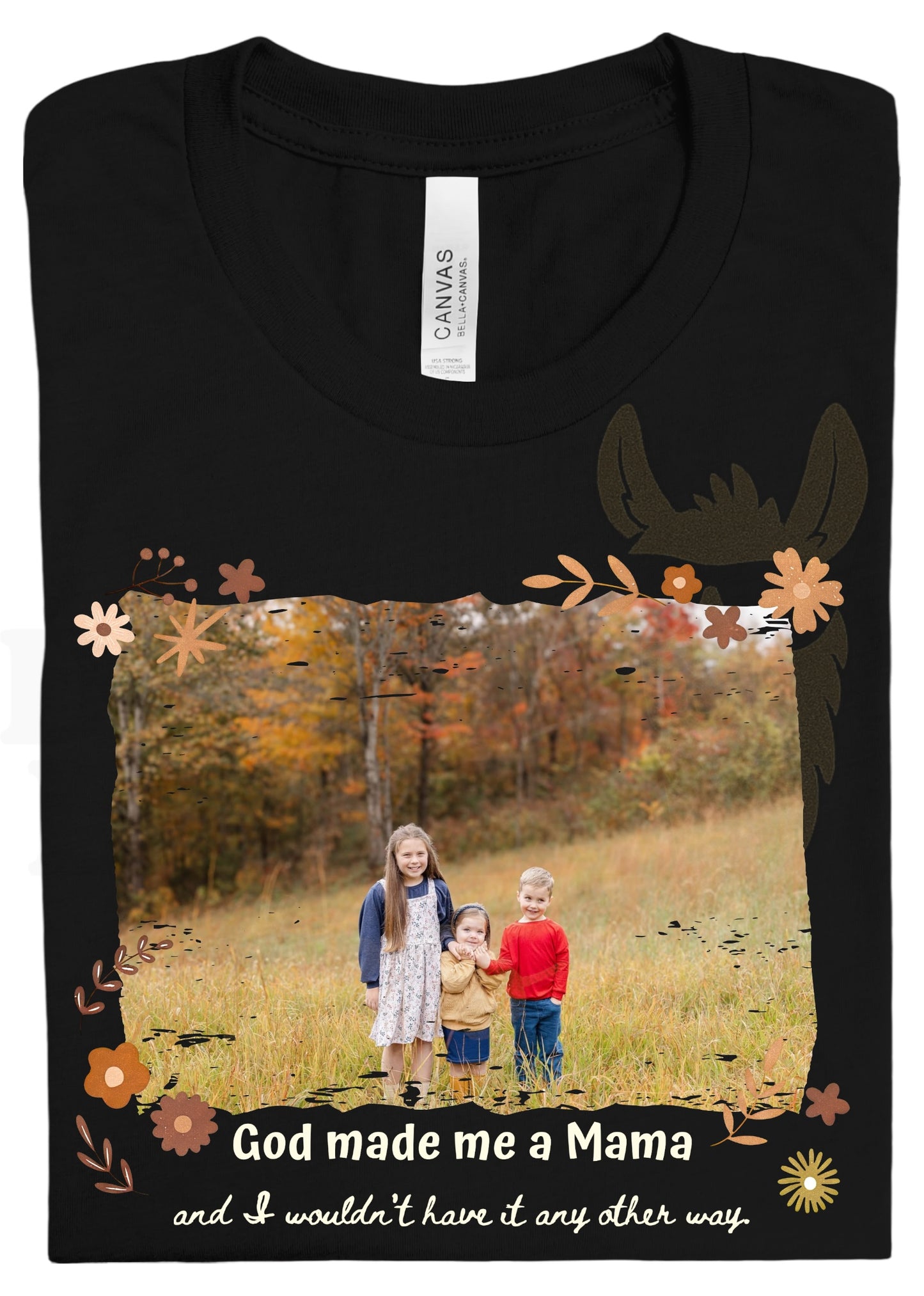 God Made Me a Mama/Any Title Photo Tee:: DLTPO