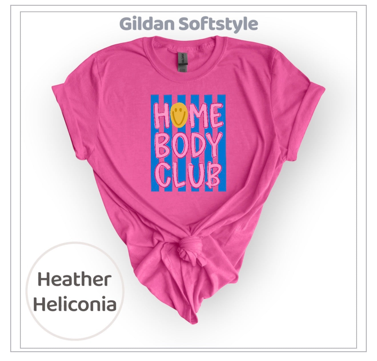 Homebody | Brand: Gildan Softstyle | Weekend Drama Deals