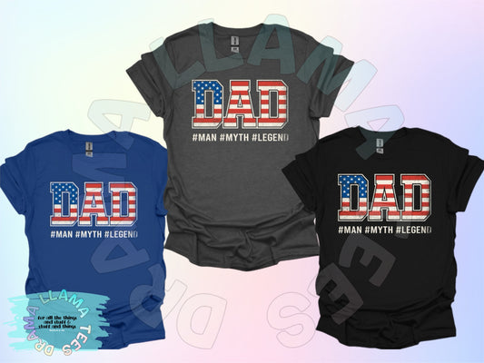 Dad Flag Man-Myth-Legend Tees