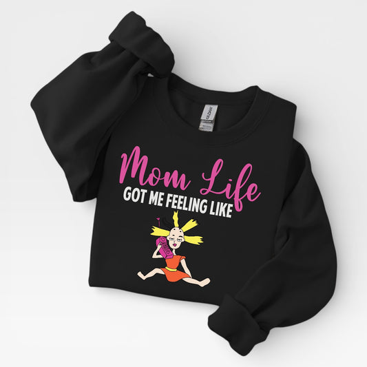 Mom Life Got Me Feeling Like...DLTPO