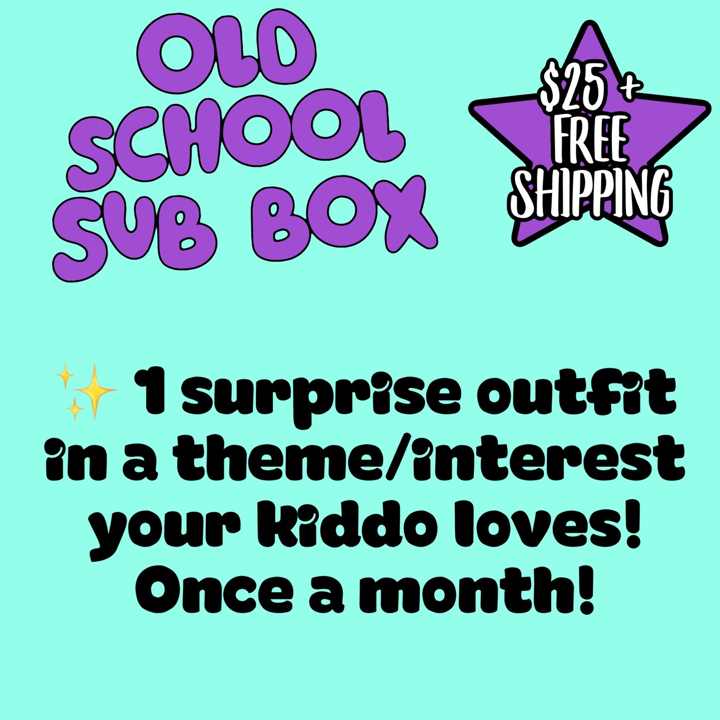 Subscription Boxes Old School Option (1 Surprise Pre-Order Outfit in a Theme Your Child Likes Once Per Month!)