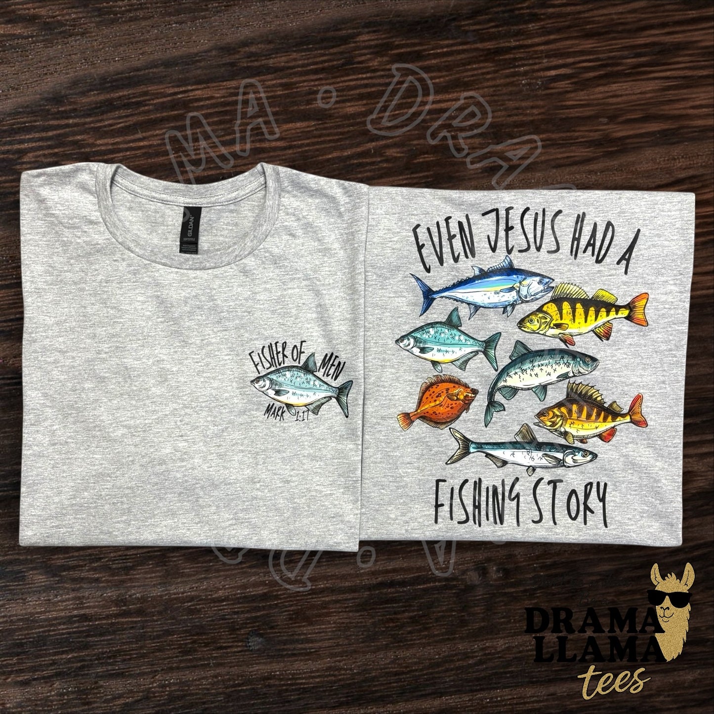 Even Jesus Had a Fishing Story Tees: DLTPO