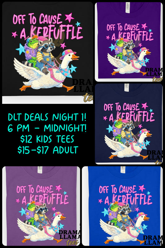DLT Deal Day 1: Off to Cause a Kerfuffle! | 6 PM to 11:59 PM EST!