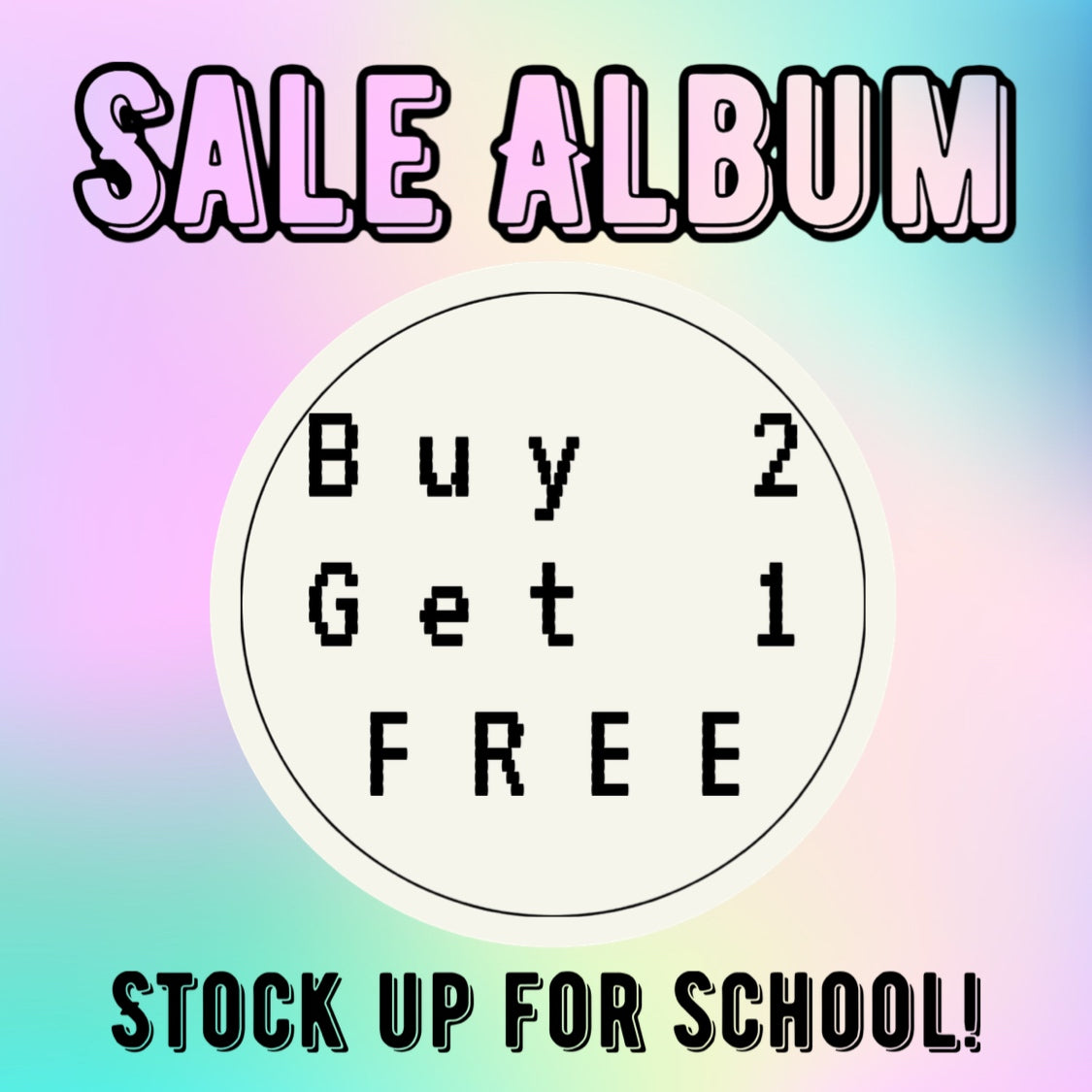 Back to School Buy 2 Get 1 FREE Album