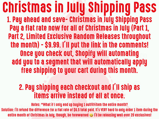*CHECK THIS OUT SEPARATELY- FIRST* Christmas in July Shipping Pass- Pay Now & Your Cart for ALL Christmas in July releases will then show free shipping no matter how many orders you place.