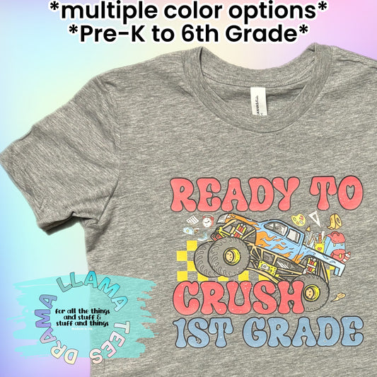 Ready to Crush ____ Grade Tees *multiple color options* (Pre-K to 6th)